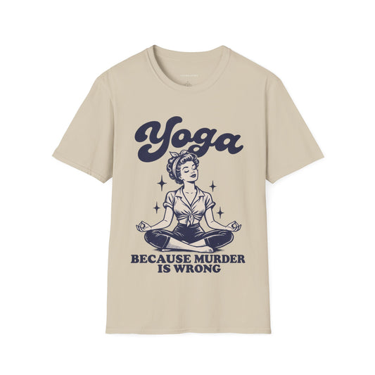 Yoga Because Murder Is Wrong