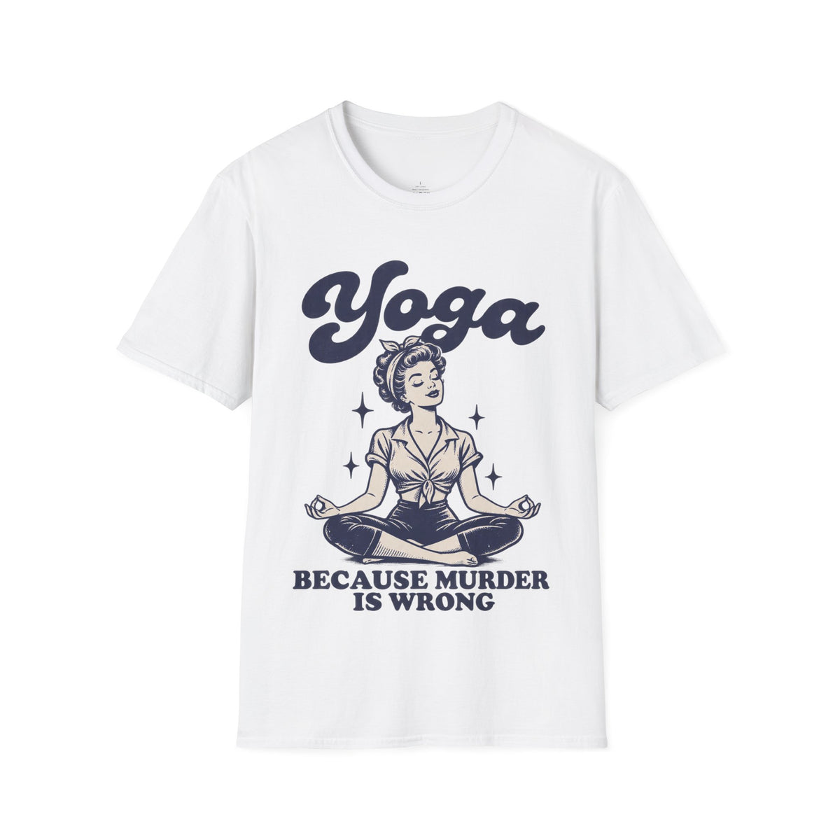 Yoga Because Murder Is Wrong